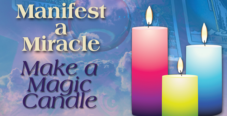 Manifest a Miracle - Make a Magic Candle